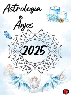 cover image of Astrologia e   Anjos 2025